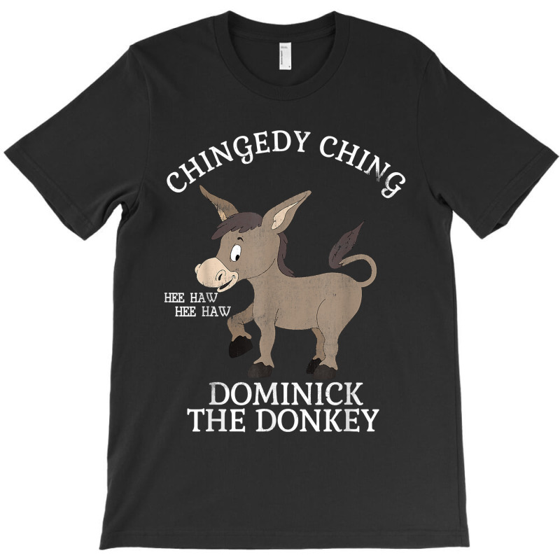 Chingedy Ching Hee Haw Hee Haw Donkey T-shirt | Artistshot