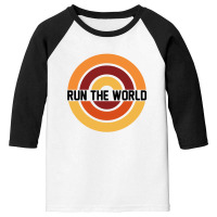 Run The World Youth 3/4 Sleeve | Artistshot