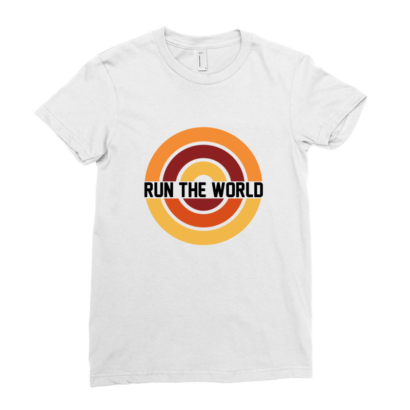 Run The World Ladies Fitted T-Shirt by autlu2024 | Artistshot