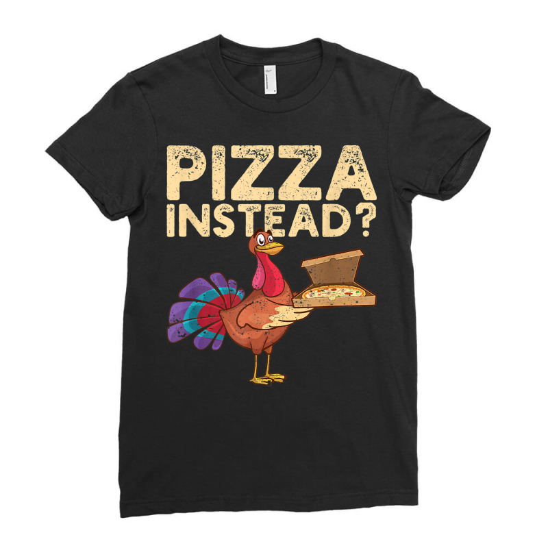 Italia Fall Thanksgiving Turkey Autumn Holiday Pizza Instead Ladies Fitted T-Shirt by Lambent | Artistshot