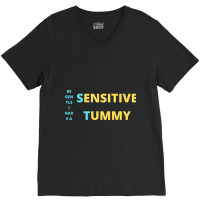 Be Gentle I Have A Sensitive Tummy Sticker V-neck Tee | Artistshot