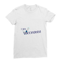 Vaccine08 I Got Vaccinated Ladies Fitted T-shirt | Artistshot