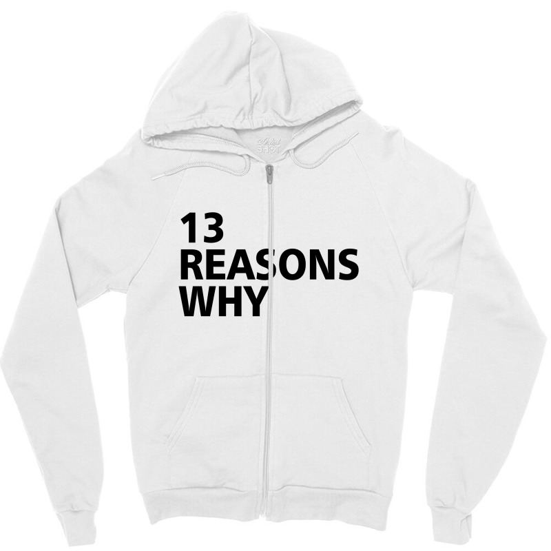 13 Reasons Why (black) Zipper Hoodie by waroenk design | Artistshot