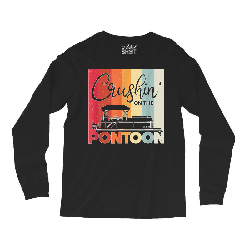 Mens Crushin' On The Pontoon Boat Captain Long Sleeve Shirts | Artistshot