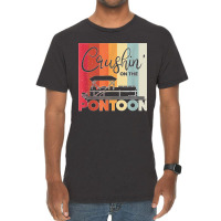 Mens Crushin' On The Pontoon Boat Captain Vintage T-shirt | Artistshot