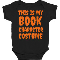 This Is My Book Character Costume Funny Halloween Book Lover Baby Bodysuit | Artistshot