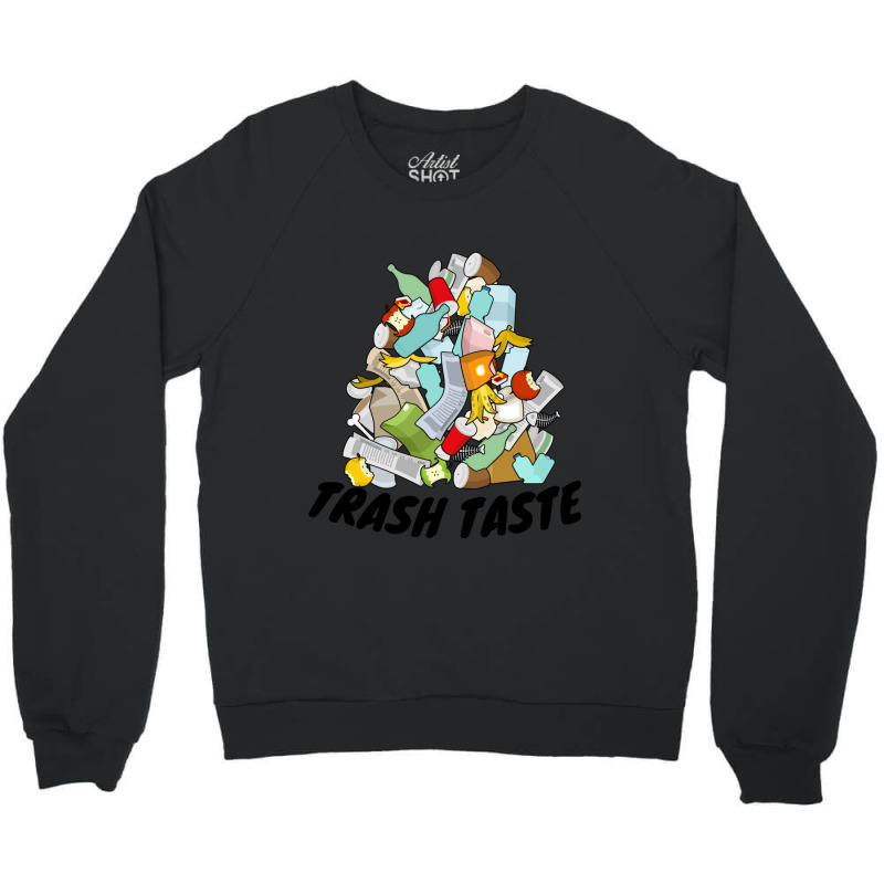 Trash Taste  Active Crewneck Sweatshirt by cm-arts | Artistshot