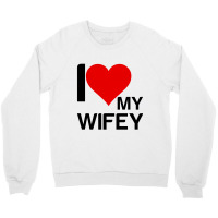 I Heart My Wifey Matching Couple Crewneck Sweatshirt | Artistshot