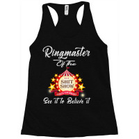 Ringmaster Of The Shitshow Funny Gift For Her  Him Cotton Racerback Tank | Artistshot