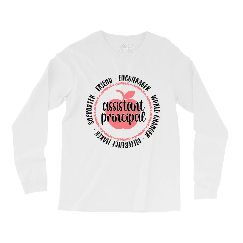 Assistant Principal Appreciation Gifts School Team Long Sleeve Shirts by YURIYAMIGUD | Artistshot