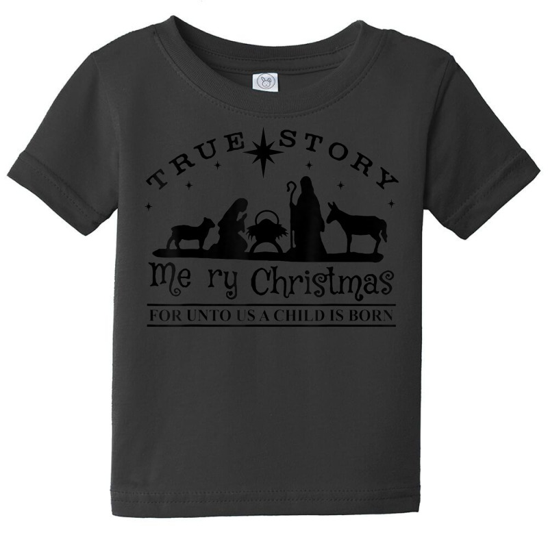 True Story Nativity Merry Christmas Jesus Birth Baby Tee by Aquarius | Artistshot