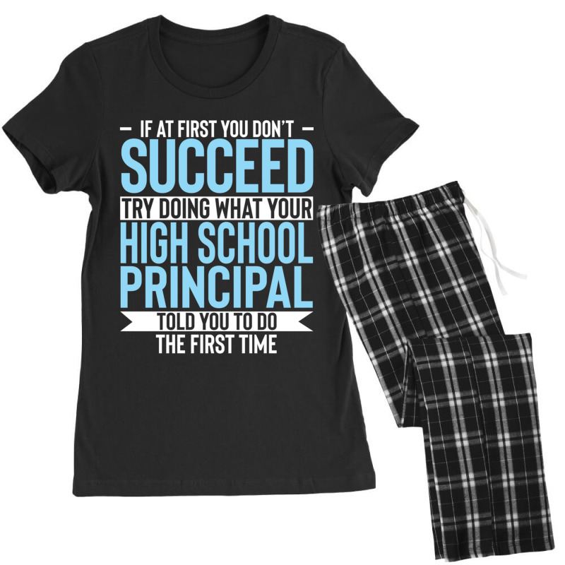 If At First You Dont Succeed High School Principal Women's Pajamas Set by MICHAELOHARRA | Artistshot