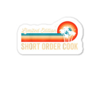 Short Order Cook Funny Birthday Retro Vintage Men Dad Sticker | Artistshot