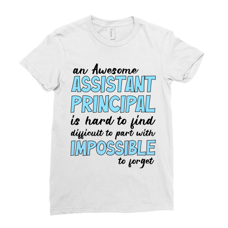 Assistant Principal Quote - Assistant Principal Jobs Ladies Fitted T-Shirt by YURIYAMIGUD | Artistshot