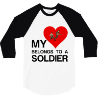 My Heart Belongs To A Soldier 3/4 Sleeve Shirt | Artistshot