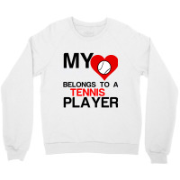 My Heart Belongs To A Tennis Player Crewneck Sweatshirt | Artistshot