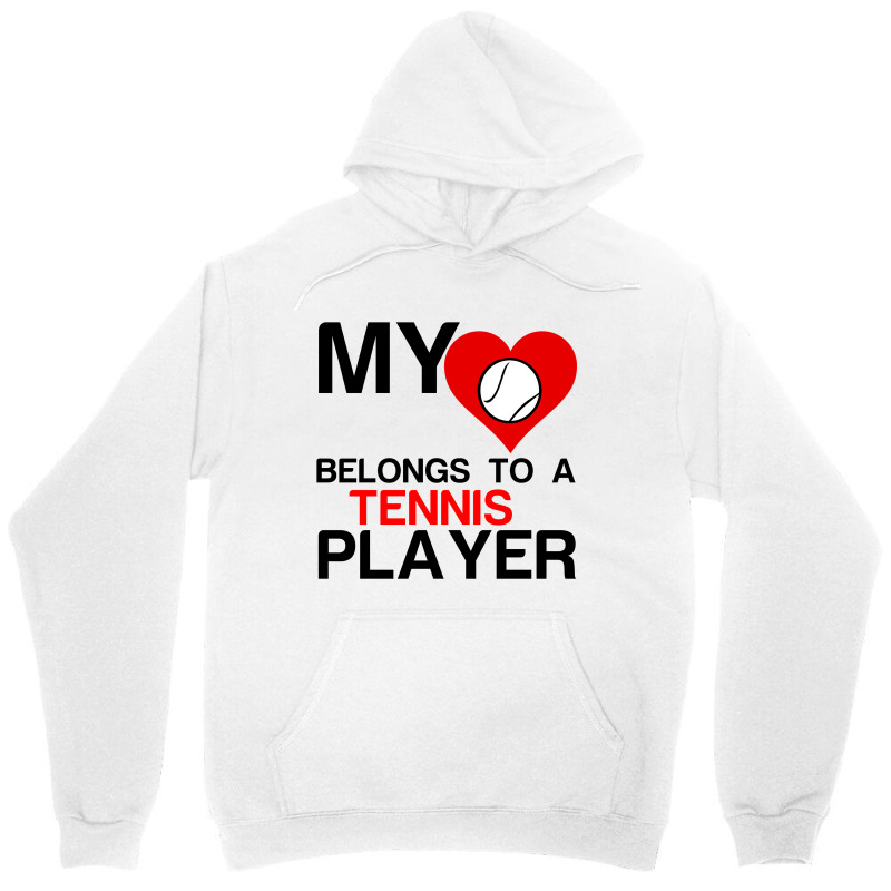 My Heart Belongs To A Tennis Player Unisex Hoodie | Artistshot