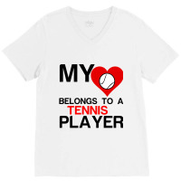 My Heart Belongs To A Tennis Player V-neck Tee | Artistshot