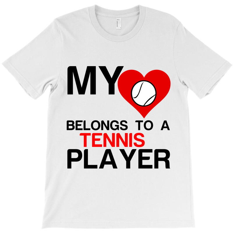 My Heart Belongs To A Tennis Player T-shirt | Artistshot