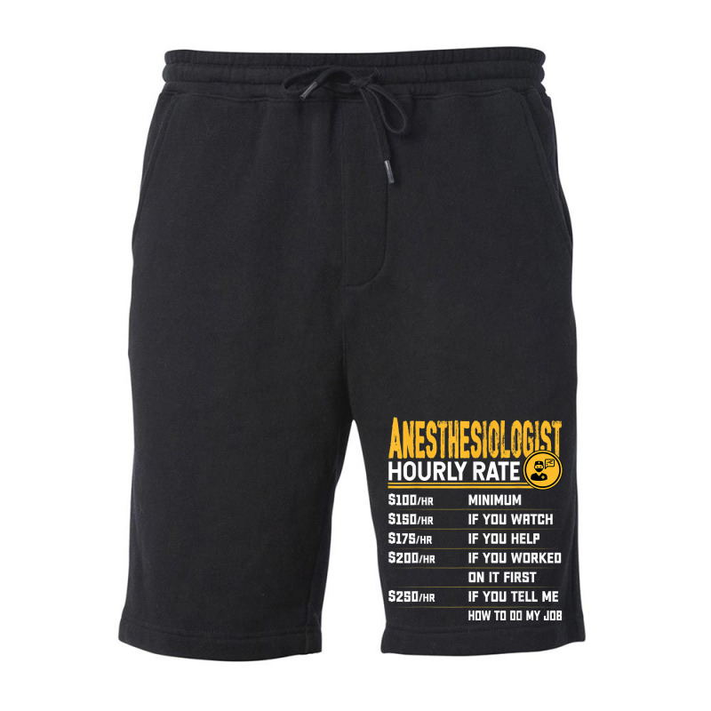 Anesthesiologist Hourly Rate Anesthesiologist Anesthesiology Fleece Short | Artistshot