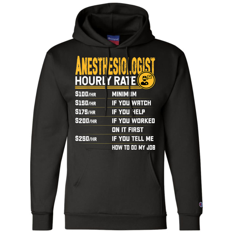 Anesthesiologist Hourly Rate Anesthesiologist Anesthesiology Champion Hoodie | Artistshot