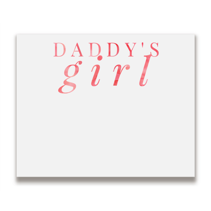 Daddy's Girl Shirt T Shirt Metal Print Horizontal | Artistshot