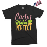 Cactus Makes Perfect Cactus Lover Succulent Desert Plant Exclusive T-shirt | Artistshot