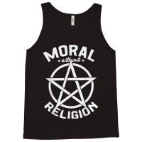 Moral Without Religion Atheist Blackcraft Agnostic Tank Top | Artistshot