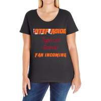 Typical Gamer   Step Aside, Incoming Fan Classic Ladies Curvy T-shirt | Artistshot