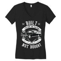 Built Not Bought   More Time Than Money T Shirt Women's V-neck T-shirt | Artistshot