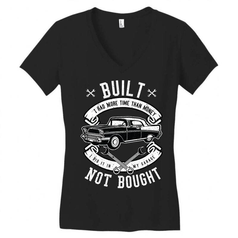 Built Not Bought   More Time Than Money T Shirt Women's V-Neck T-Shirt by Haley1989 | Artistshot