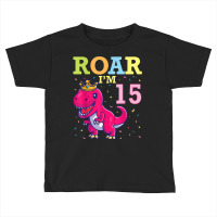 King Dinosaur Dance Happy My Birthday Roar I'm 15 Years Old Toddler T-shirt | Artistshot