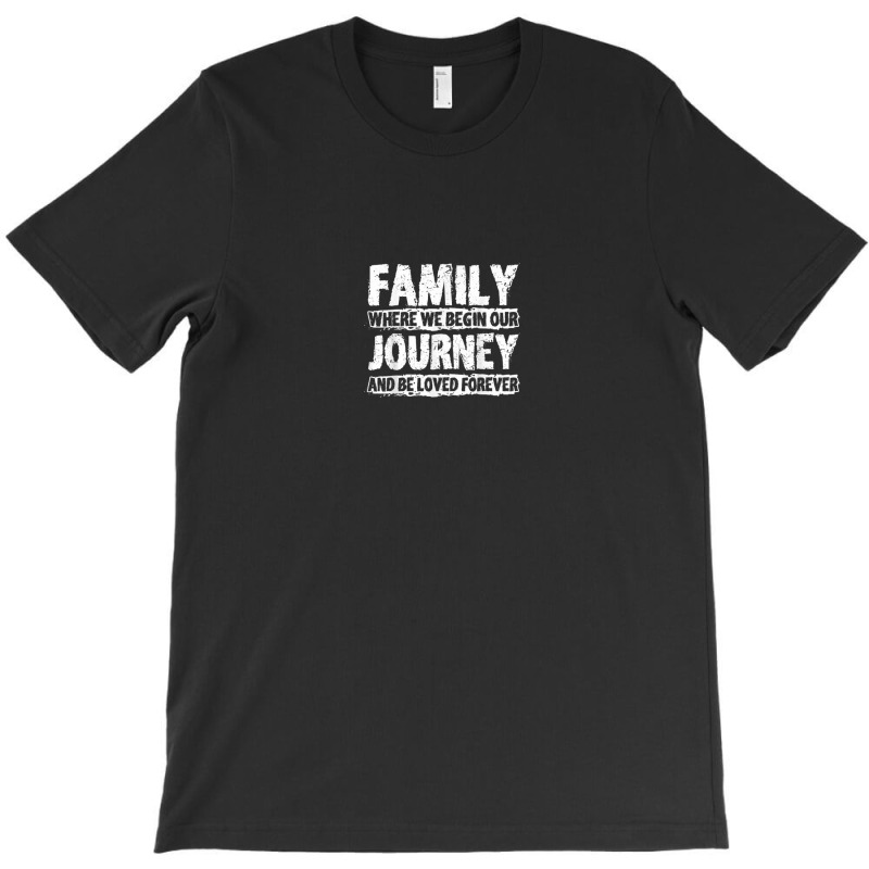 Cute Family Forever Family Where We Begin Our Journey T-shirt | Artistshot