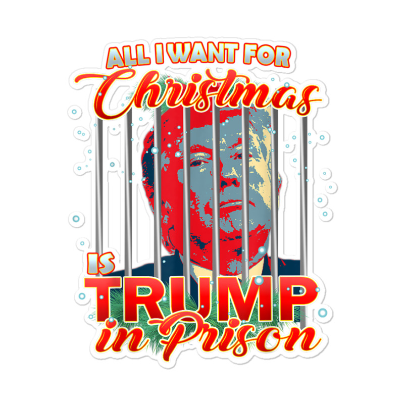 Anti Trump Christmas   Donald Trump In Prison Sticker | Artistshot