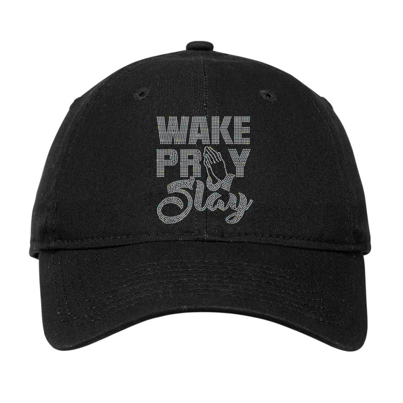 Wake Pray Slay Rhinestone Funny Christian For Birthday Girl Adjustable Cap by Fashology | Artistshot