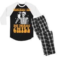 Mentally Ill But Totally Chill Halloween Groovy Skeleton Men's 3/4 Sleeve Pajama Set | Artistshot