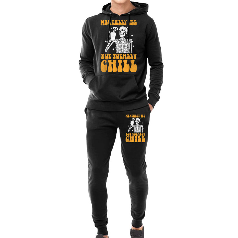 Mentally Ill But Totally Chill Halloween Groovy Skeleton Hoodie & Jogger Set | Artistshot