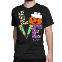 Nurse Halloween Pumpkin Costume Love Ccn Nurse Life Classic T-shirt | Artistshot