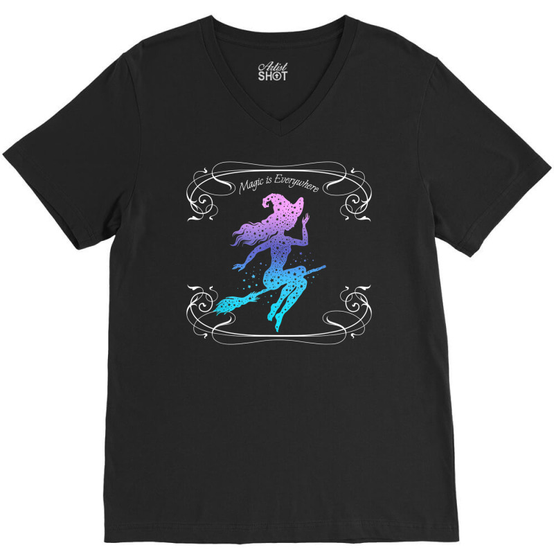 Magic Is Everywhere Witch Flying On A Broomstick Halloween V-neck Tee | Artistshot