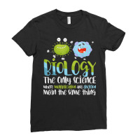 Funny Scientist Geek Microbiology Biologist Gift Biology T Shirt Ladies Fitted T-shirt | Artistshot