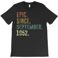 70th Birthday Vintage Epic Since September 1952 T-shirt | Artistshot