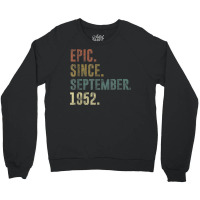 70th Birthday Vintage Epic Since September 1952 Crewneck Sweatshirt | Artistshot