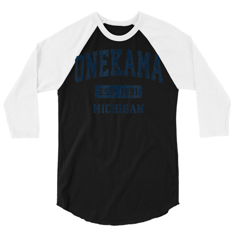 Onekama Michigan Mi Vintage Athletic Sports Design 3/4 Sleeve Shirt | Artistshot