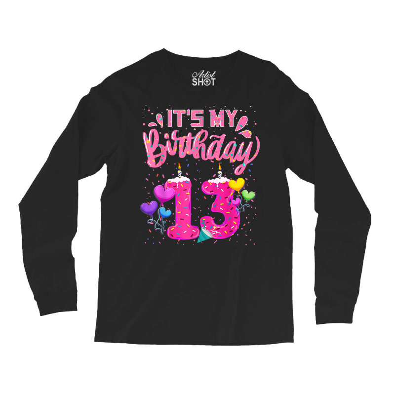 It's My 13th Birthday Doughnut Happy 13 Years Old Girl Kids Long Sleeve Shirts | Artistshot