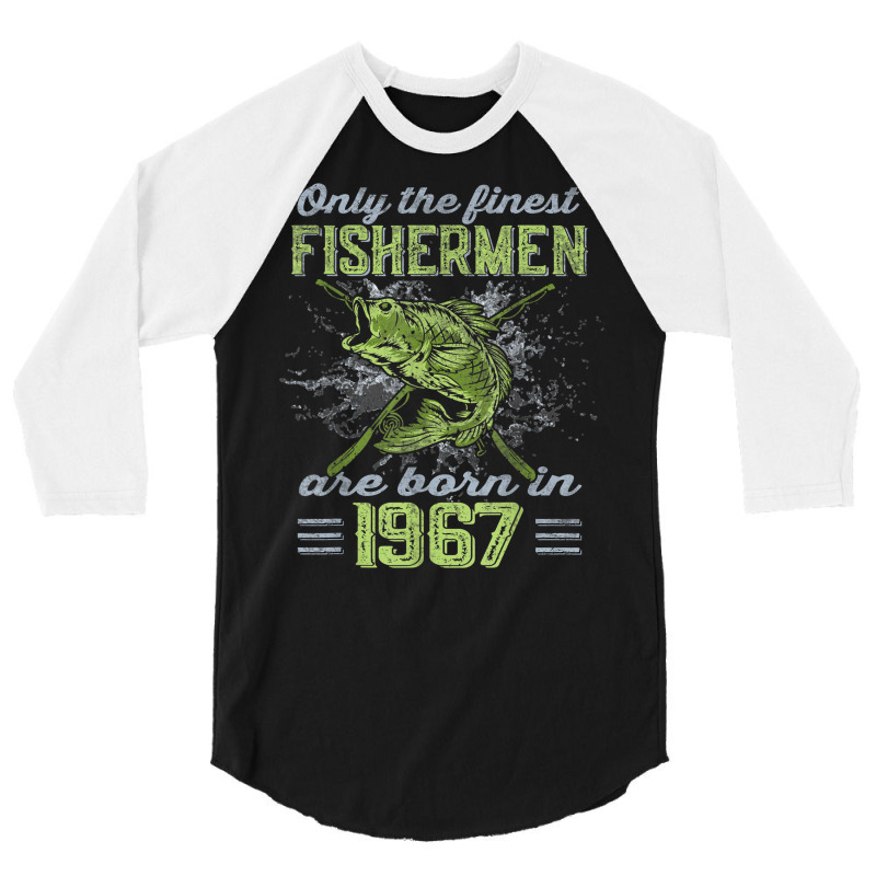 Finest Fishermen Born 1967 Largemouth Bass 55th Birthday 3/4 Sleeve Shirt | Artistshot