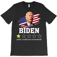 Biden Awful Would Not Recommend Biden Review One Star T-shirt | Artistshot