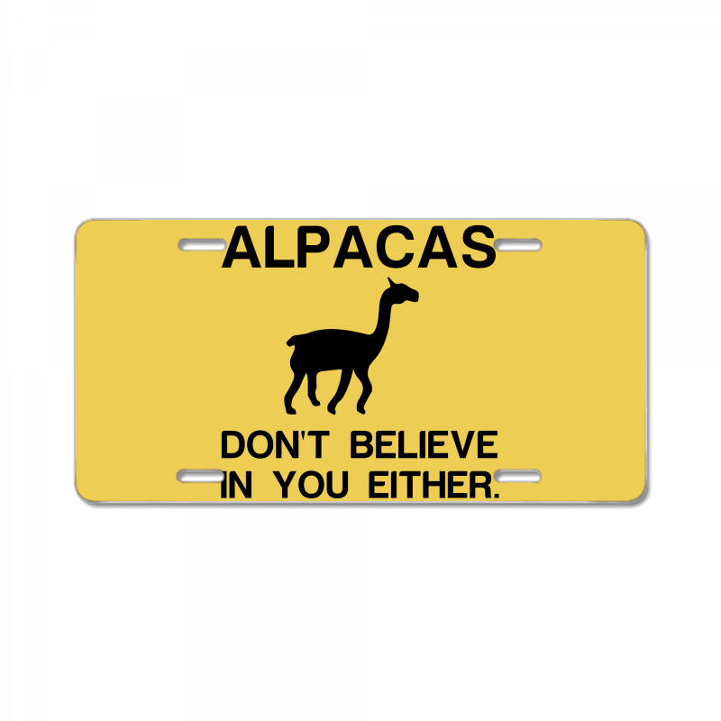 Alpacas Dont Believe License Plate | Artistshot