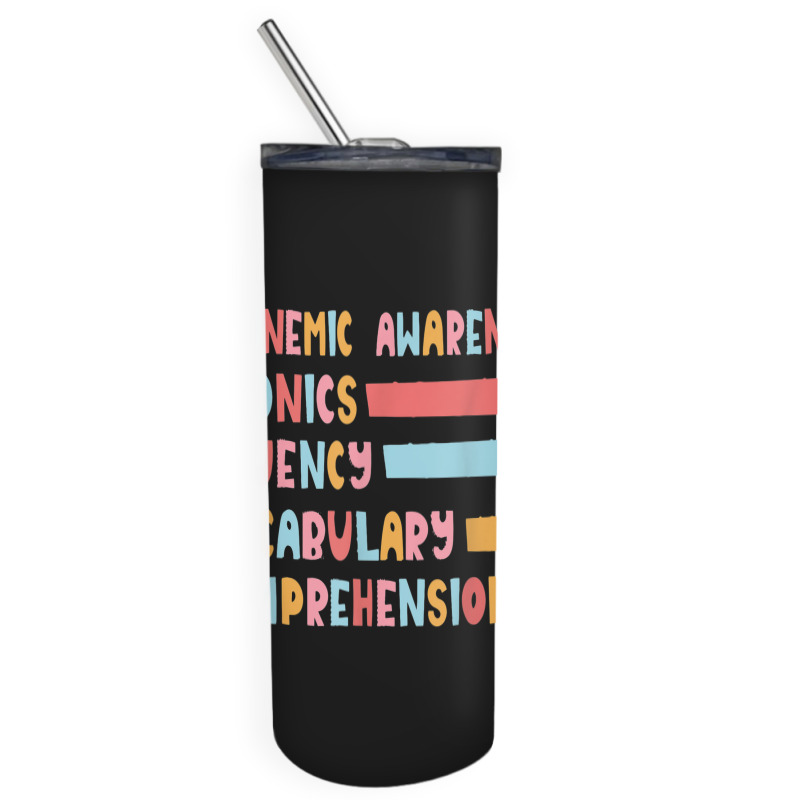 Phonemic Awareness Phonics Fluency Vocabulary Comprehension Skinny Tumbler | Artistshot