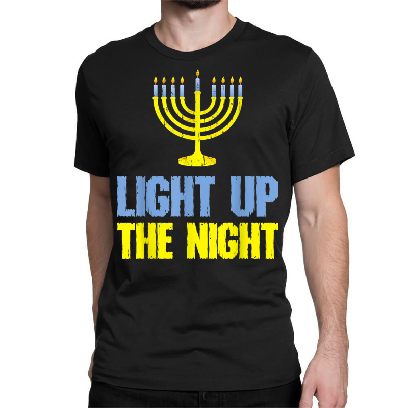 Light Up The Night Christmas Jewish Hanukkah Men Women Classic T-shirt by Renew | Artistshot