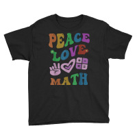 Peace Love Math Retro Stem Teacher Groovy School Youth Tee | Artistshot